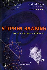 Livro Stephen Hawking: Uma vida para a ciência: Uma vida ...