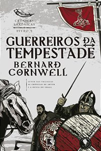 Livro Guerreiros da tempestade (Vol. 9 Crônicas Saxônicas...
