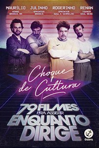 Livro Choque de Cultura: 79 filmes pra assistir enquanto ...