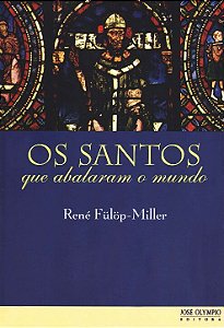 Livro Os santos que abalaram o mundo