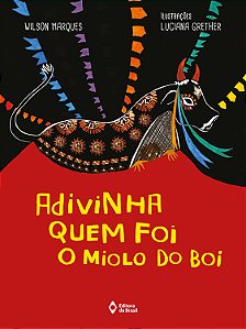 Livro Adivinha Quem Foi O Miolo Do Boi