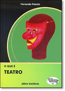 Livro O Que E Teatro - Primeiros Passos - 14