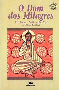 Livro Os dom dos milagres