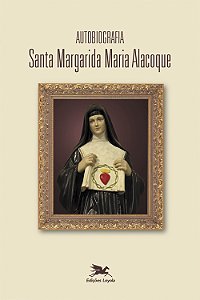 Livro Autobiografia de Santa Margarida Maria Alacoque: Sa...