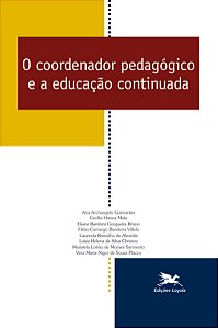 Livro O coordenador pedagógico e a educação continuada - ...