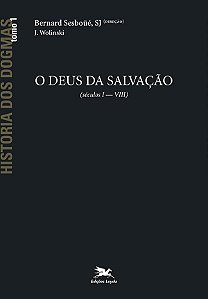 Livro História dos dogmas - tomo 1: O Deus de salvação (T...