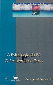 Livro A psicologia da fé: O problema de Deus