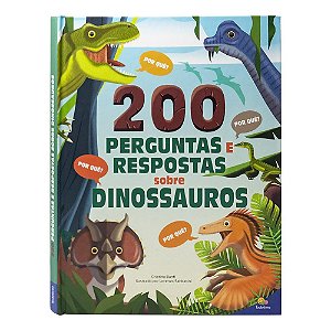 Livro 200 Perguntas e Respostas: Dinossauros