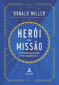 Livro Herói Em Missão - O Caminho Para Uma Vida Significa...