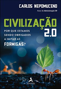 Livro Civilização 2.0 - Por Que Estamos Sendo Obrigados A...