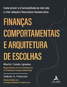 Livro Finanças comportamentais e arquitetura de escolhas:...