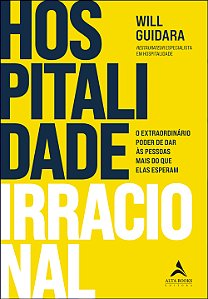 Livro Hospitalidade Irracional - O Extraordinário Poder D...