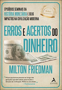 Livro Erros e acertos do dinheiro: episódios seminais da ...