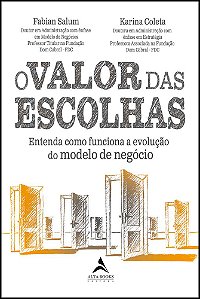 Livro O valor das escolhas: entenda como funciona a evolu...