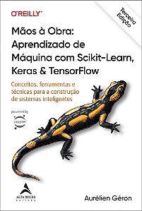 Livro Mãos à Obra: Aprendizado de Máquina com Scikit-Learn, Ker...