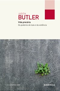 Livro Vida precária: os poderes do luto e da violência