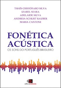 Livro Fonética acústica: Os sons do português brasileiro