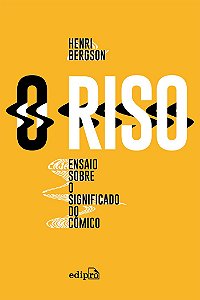 Livro O Riso: Ensaio sobre o significado do cômico