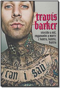 Livro Travis Barker - Vivendo A Mil Enganando A Morte