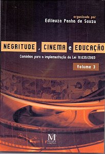 Livro Negritude, Cinema E Educação - Volume 3