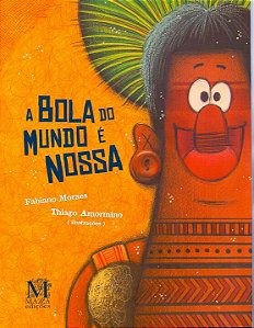Livro A Bola Do Mundo É Nossa