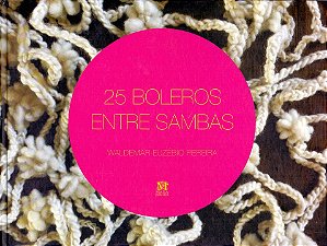Livro 25 Boleros Entre Sambas