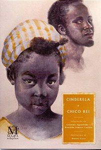 Livro Cinderela E Chico Rei