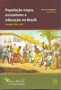 Livro População Negra, Escravismo E Educação No Brasil - ...