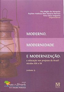 Livro Moderno, Modernidade E Modernizacao - Vol. 3