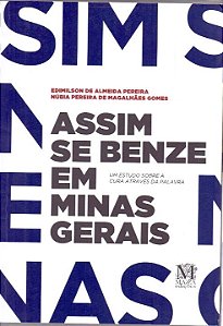 Livro Assim Se Benze Em Minas Gerais