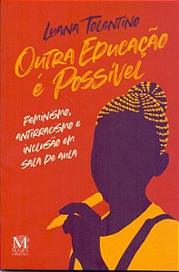 Livro Outra Educação É Possível