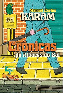 Livro Crônicas De Alhures Do Sul