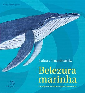 Livro Belezura marinha: Poesia para os animais ameaçados ...