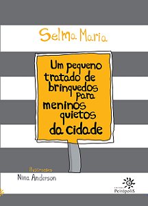 Livro Um pequeno tratado de brinquedos para meninos quiet...