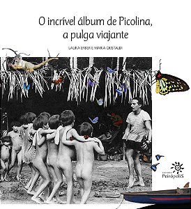 Livro O incrível álbum de Picolina, a pulga viajante