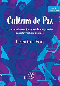 Livro Cultura de paz: O que os indíviduos, grupos, escola...