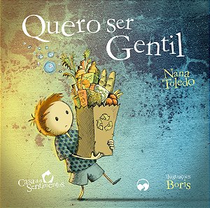 Livro Quero Ser Gentil: Casa dos Sentimentos