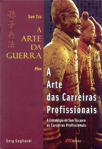 Livro A Arte Da Guerra - A Arte Das Carreiras - Sun Tzu -...