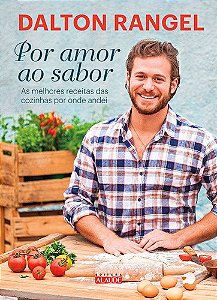 Livro Por amor ao sabor: As melhores receitas das cozinha...