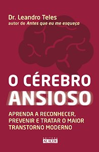 Cérebro Ansioso, O