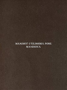 Livro Mandioca: Manihot utilissima Pohl: Edição de luxo c...