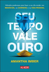 Livro Seu Tempo Vale Ouro