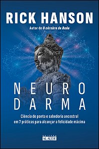 Livro Neurodarma - Ciência De Ponta E Sabedoria Ancestral...