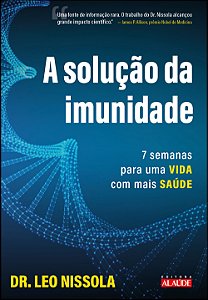 Livro A Solução Da Imunidade - 7 Semanas Para Uma Vida Co...