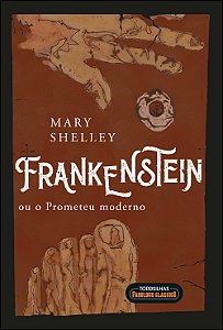 Livro Frankenstein: ou o Prometeu moderno