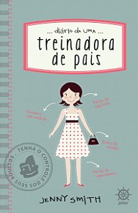 Diário De Uma Treinadora De Pais