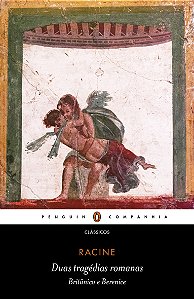 Duas tragédias romanas: britânico e berenice