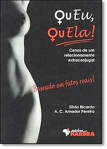 Ou Eu, Ou Ela! Cenas De Um Relacionamento Extraconjugal