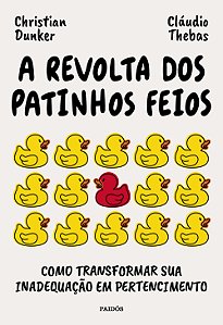 A revolta dos patinhos feios: como transformar sua inadequação em pertencimento