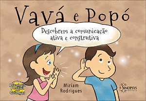 Livro Vavá e Popó descobrem a comunicação ativa e construtiva